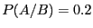 $P(A/B) =
0.2$