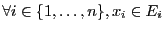 $\forall i \in \{1, \ldots,
n\}, x_i \in E_i$